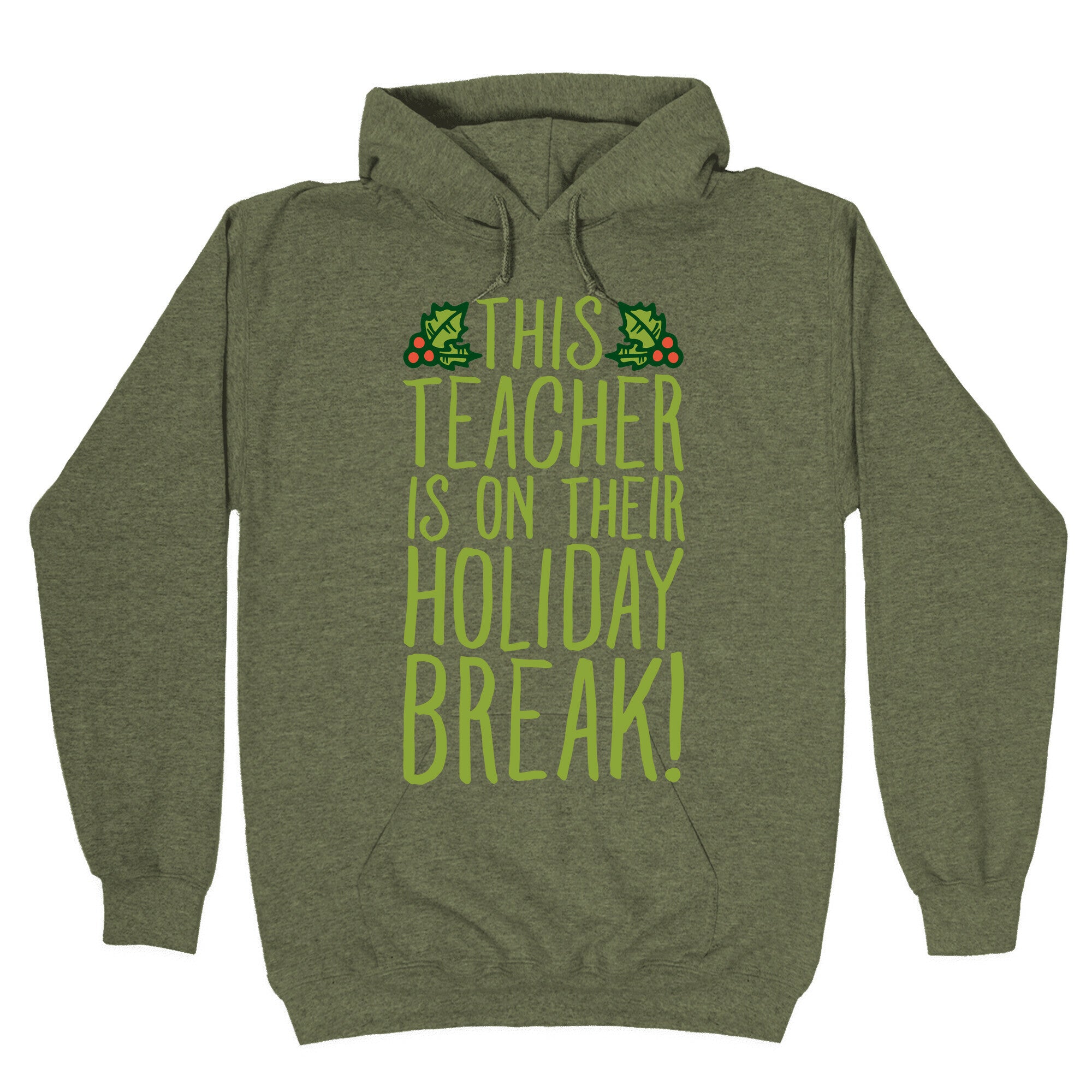 This Teacher Is On Their Holiday Break Hoodie